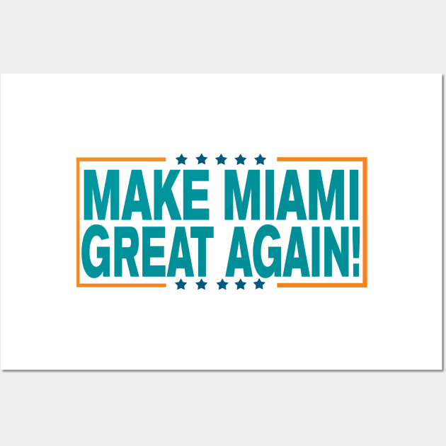 Make Miami Great Again! Wall Art by OffesniveLine